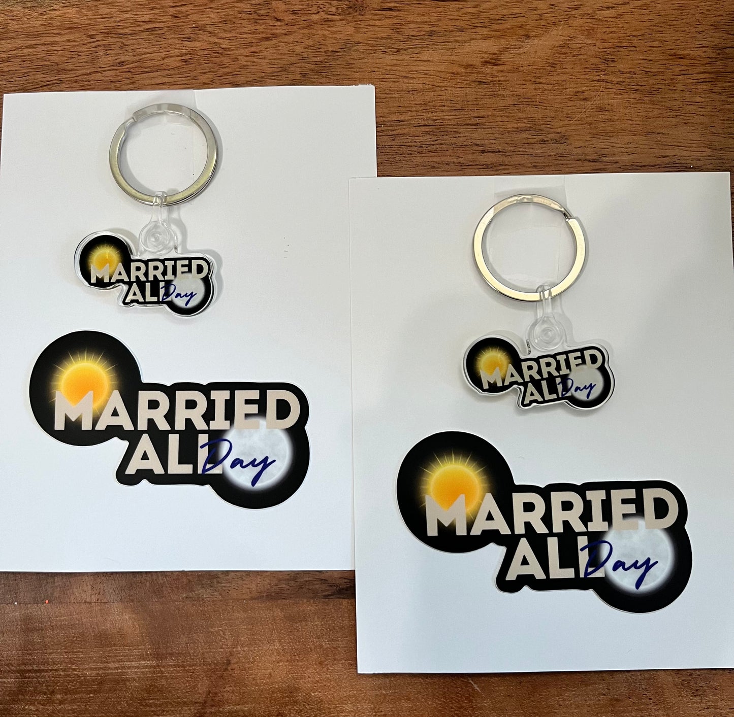 Married All Day Keychain & Sticker Pack