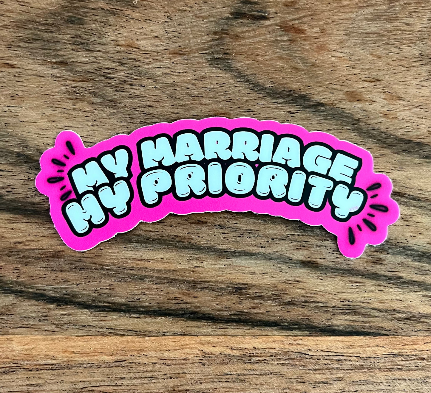 My Marriage My Priority 3"x1.2" " Sticker"